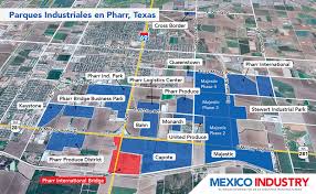 Parques industriales de Pharr, Texas: conexión clave para la cadena de suministro entre México