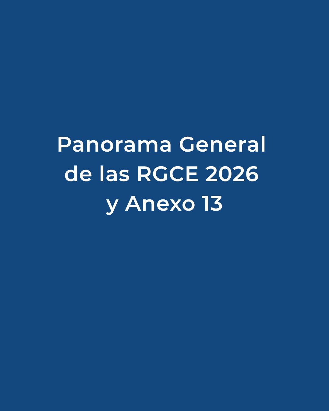 REGLAS GENERALES DE COMERCIO EXTERIOR PARA 2026 Y ANEXO 13 A TODOS LOS ASOCIADOS: