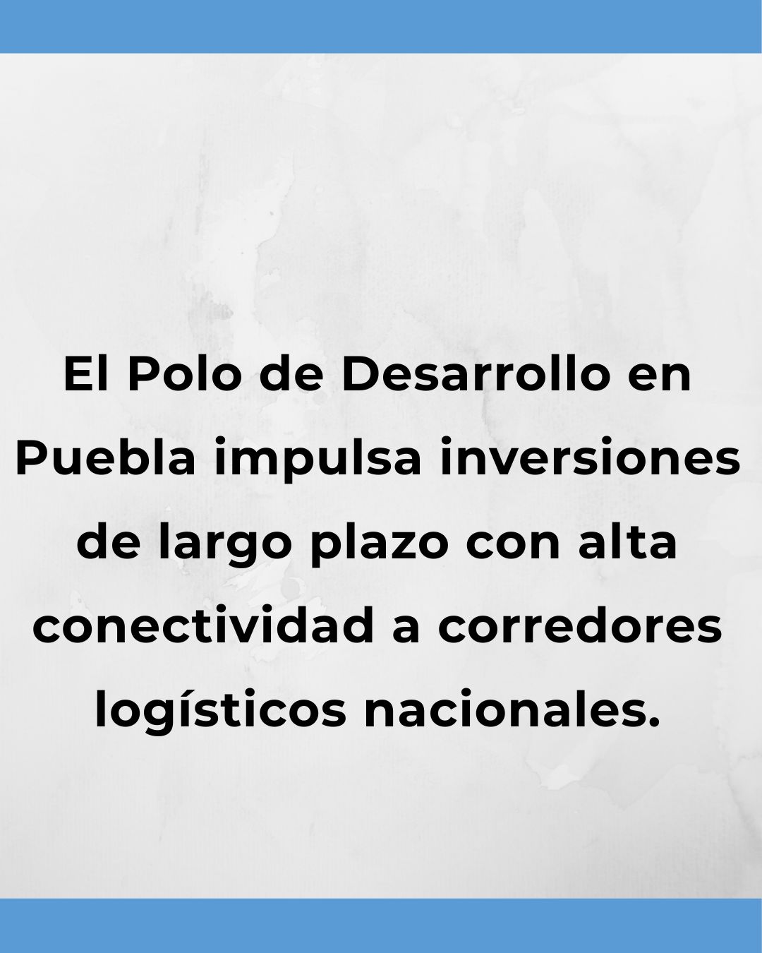 Puebla fortalece su infraestructura productiva