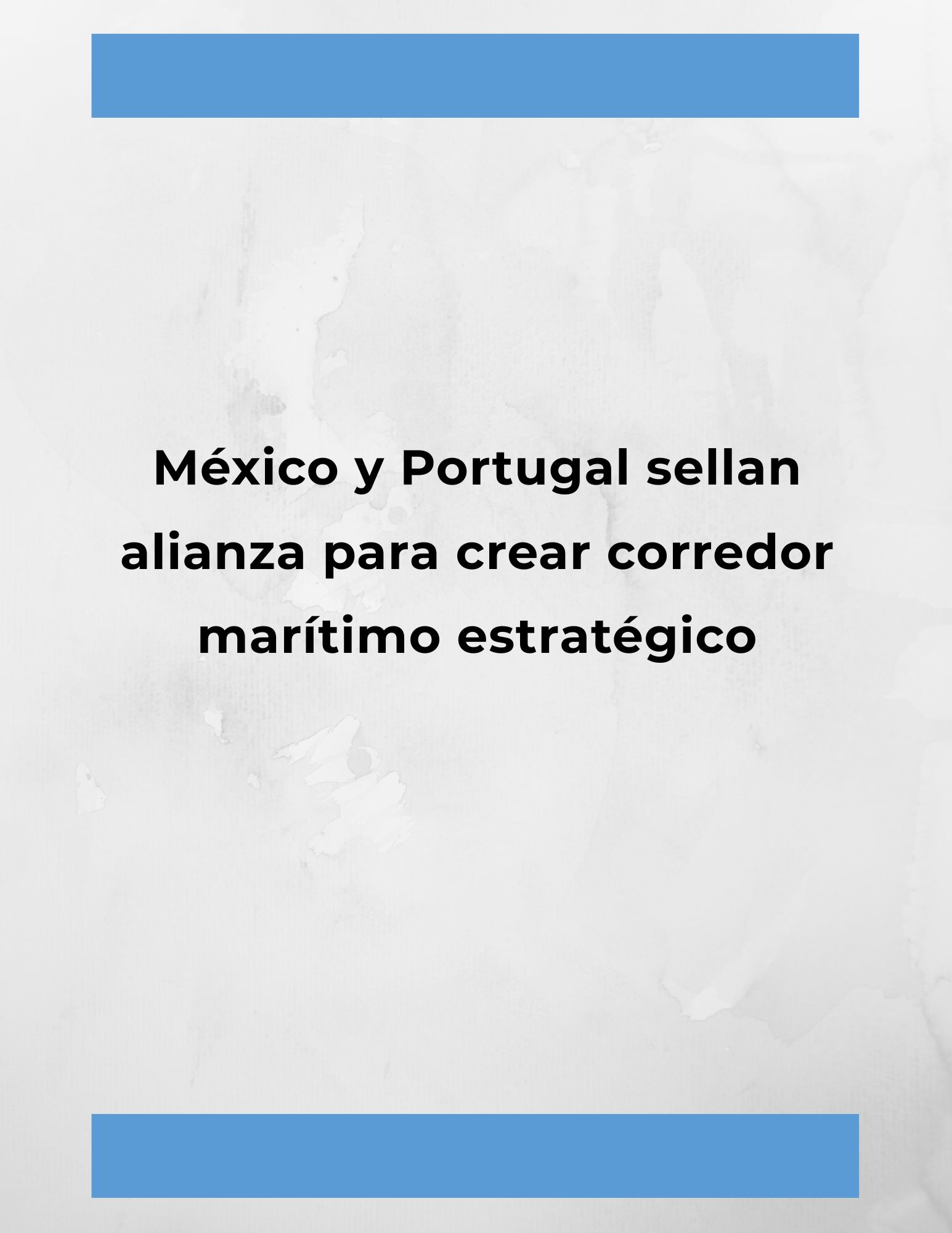 México y Portugal fortalecen su conexión marítima
