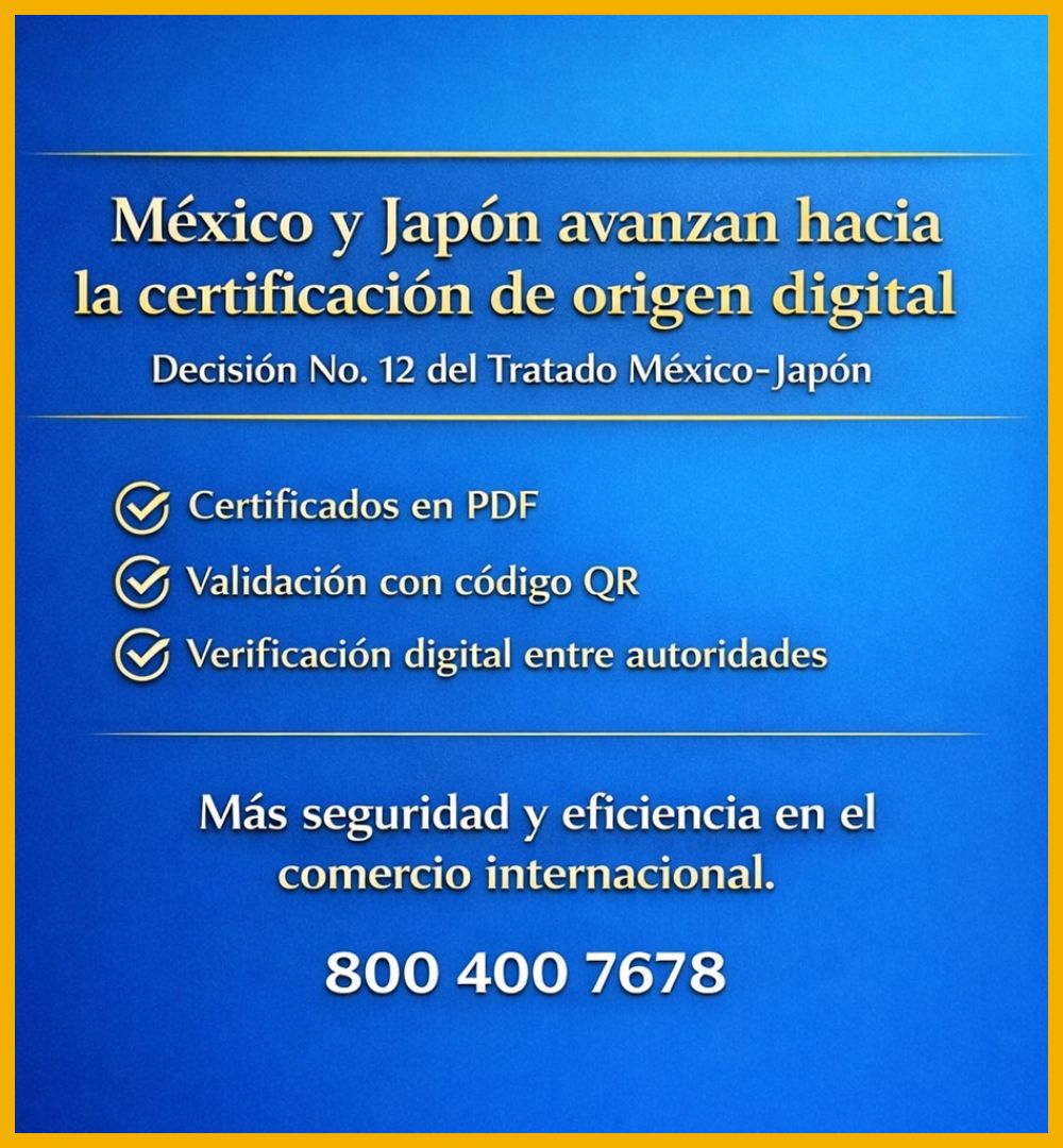 Actualización DOF: México–Japón implementan certificación de origen digital (Decisión No. 12)