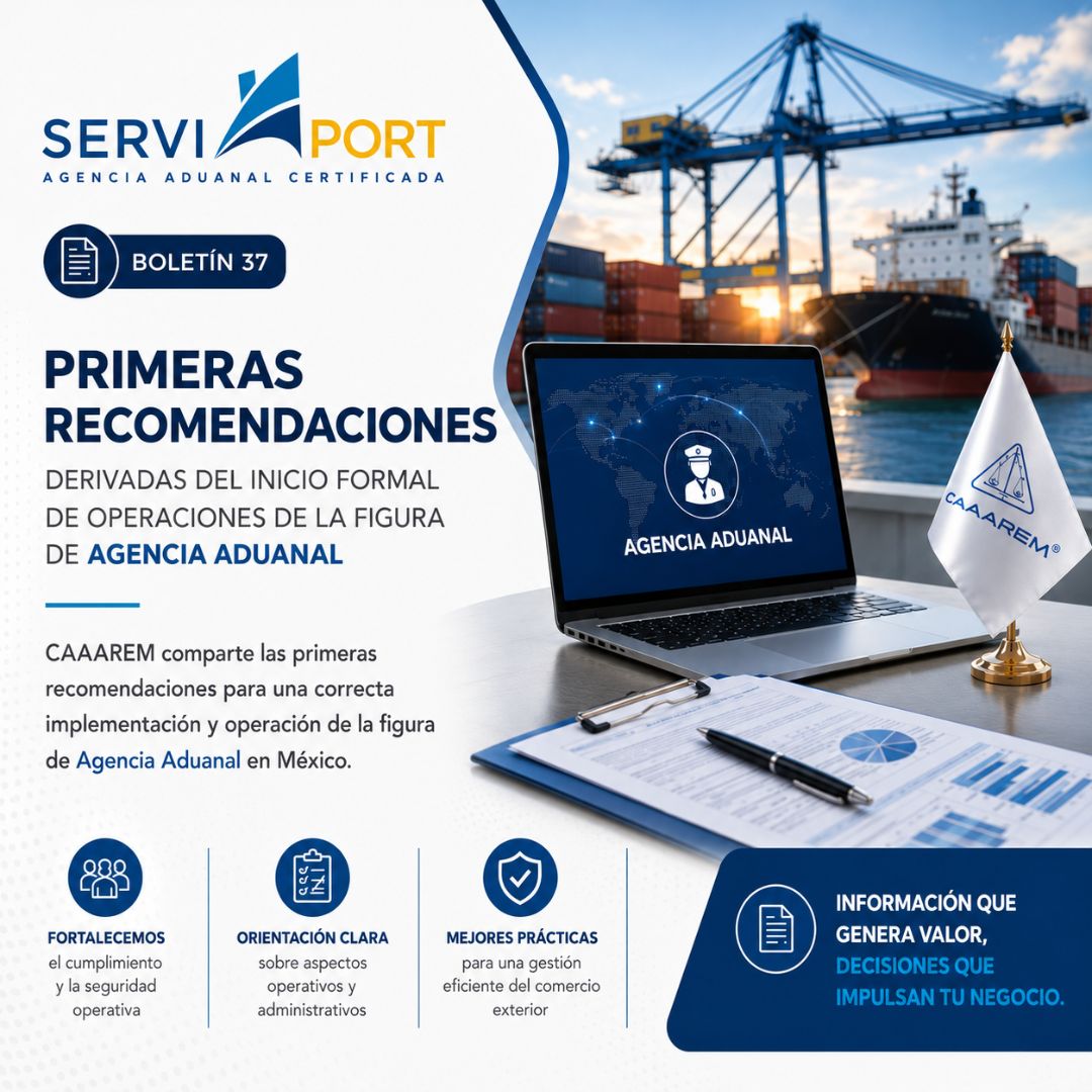 Primeras recomendaciones sobre el inicio formal de operaciones de la Agencia Aduanal