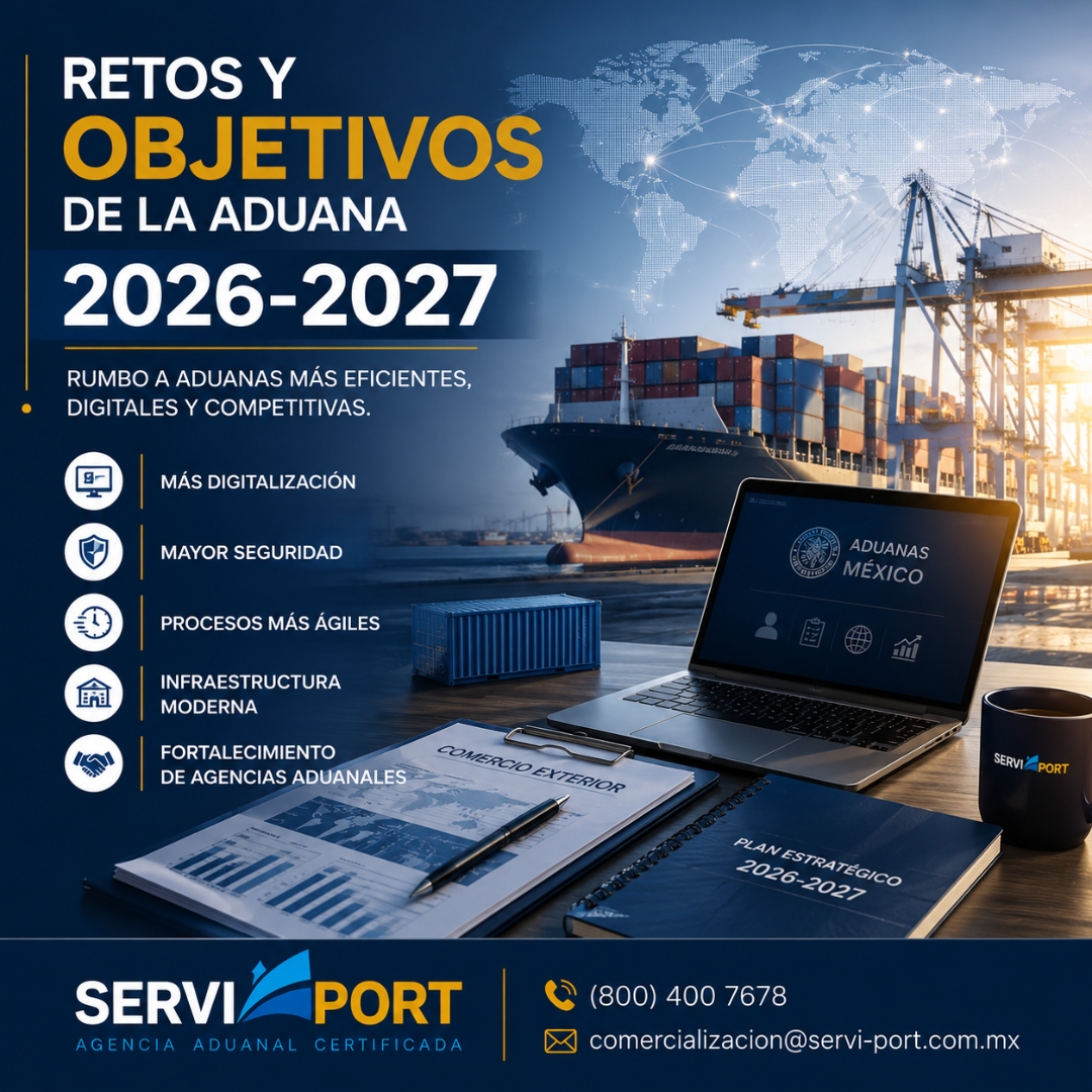 Retos y objetivos de las aduanas en México para 2026-2027