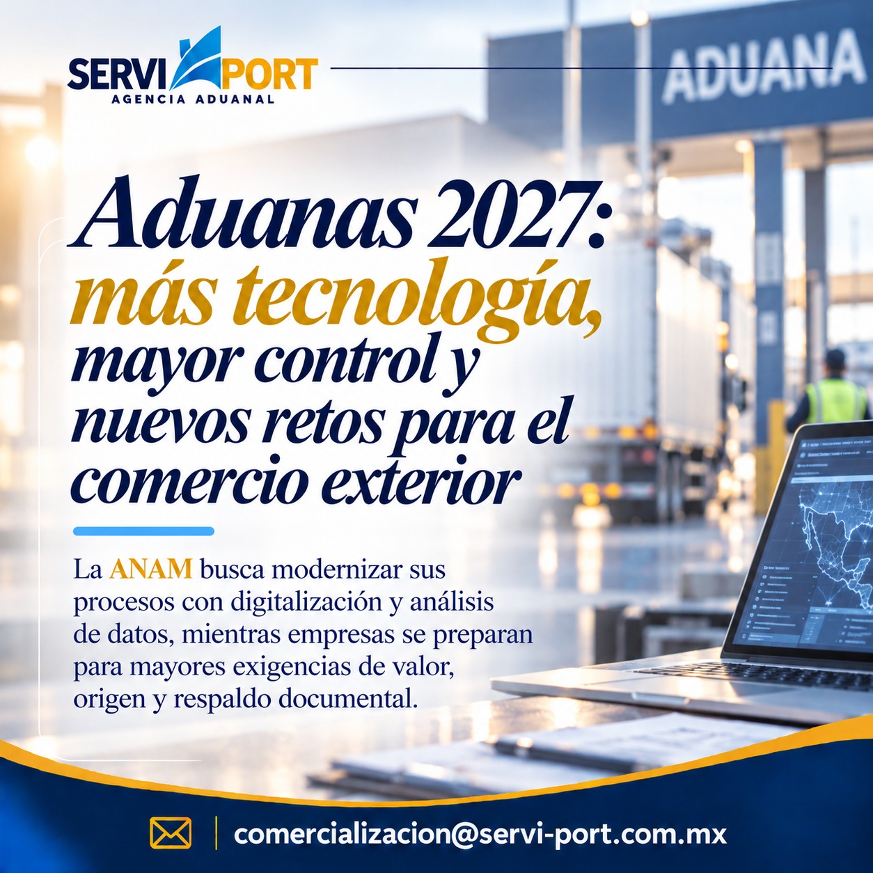 ADUANAS EN TRANSFORMACIÓN: MÉXICO BUSCA MODERNIZAR SUS PROCESOS SIN MULTIPLICAR LOS TRÁMITES